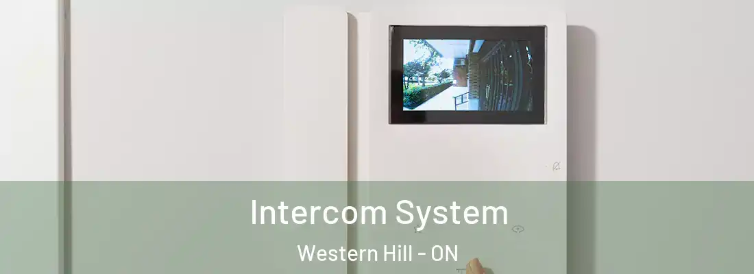  Intercom System Western Hill - ON