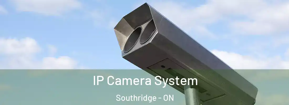  IP Camera System Southridge - ON