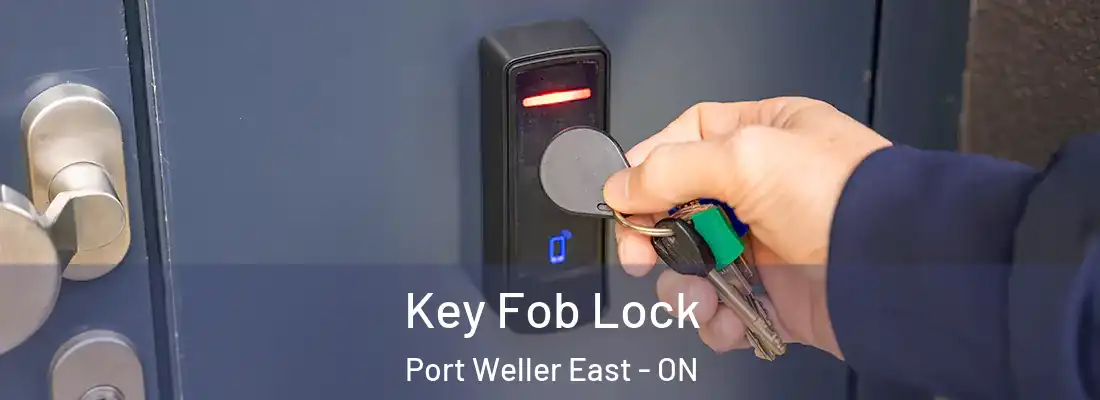  Key Fob Lock Port Weller East - ON