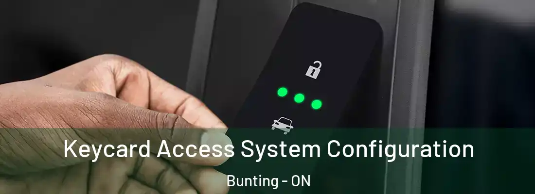  Keycard Access System Configuration Bunting - ON