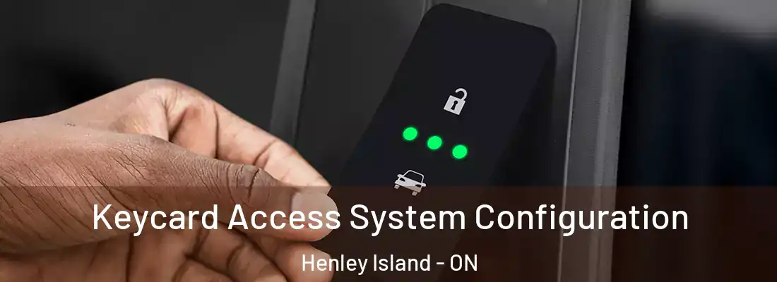  Keycard Access System Configuration Henley Island - ON
