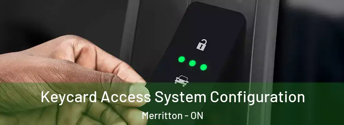  Keycard Access System Configuration Merritton - ON