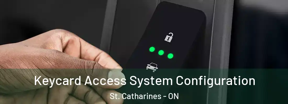  Keycard Access System Configuration St. Catharines - ON