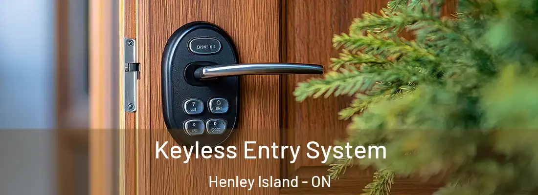  Keyless Entry System Henley Island - ON