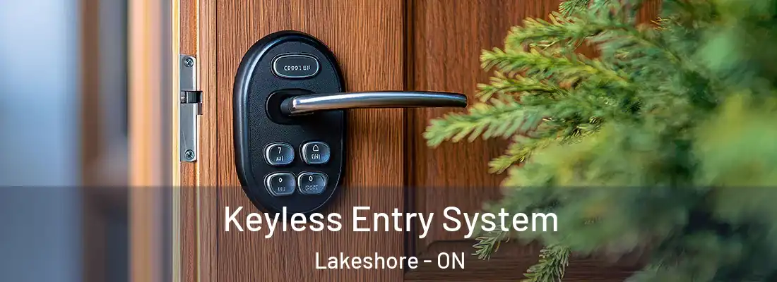  Keyless Entry System Lakeshore - ON