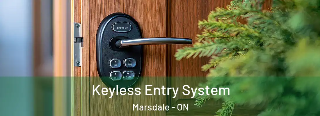  Keyless Entry System Marsdale - ON