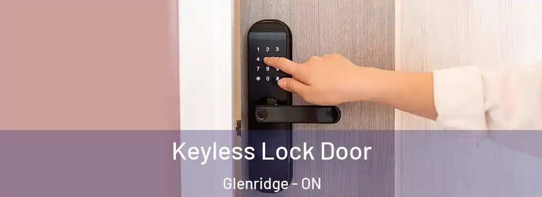  Keyless Lock Door Glenridge - ON