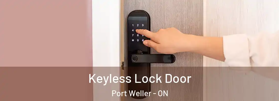  Keyless Lock Door Port Weller - ON