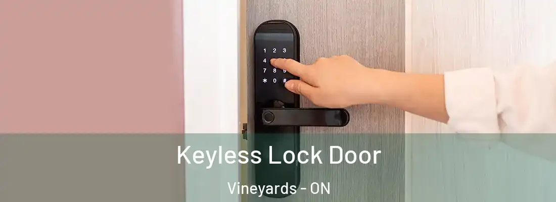  Keyless Lock Door Vineyards - ON