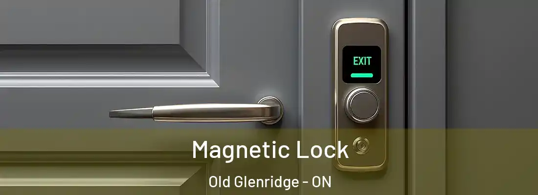  Magnetic Lock Old Glenridge - ON