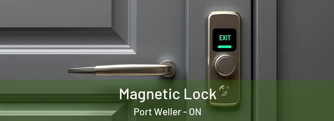  Magnetic Lock Port Weller - ON