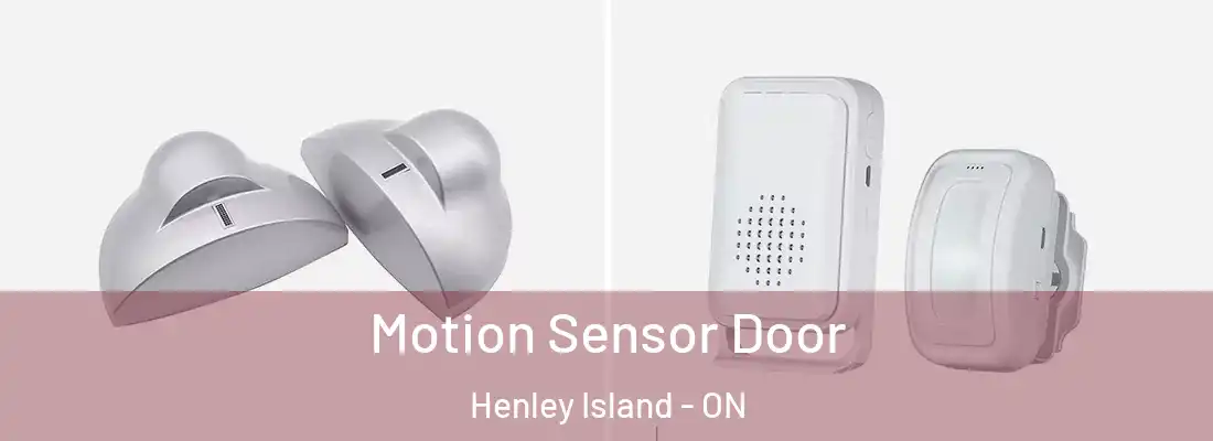  Motion Sensor Door Henley Island - ON