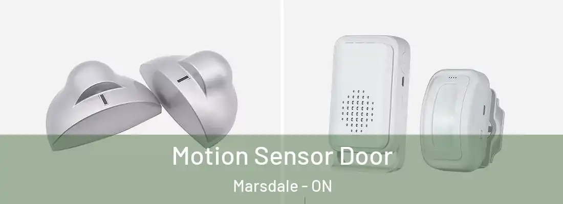 Motion Sensor Door Marsdale - ON
