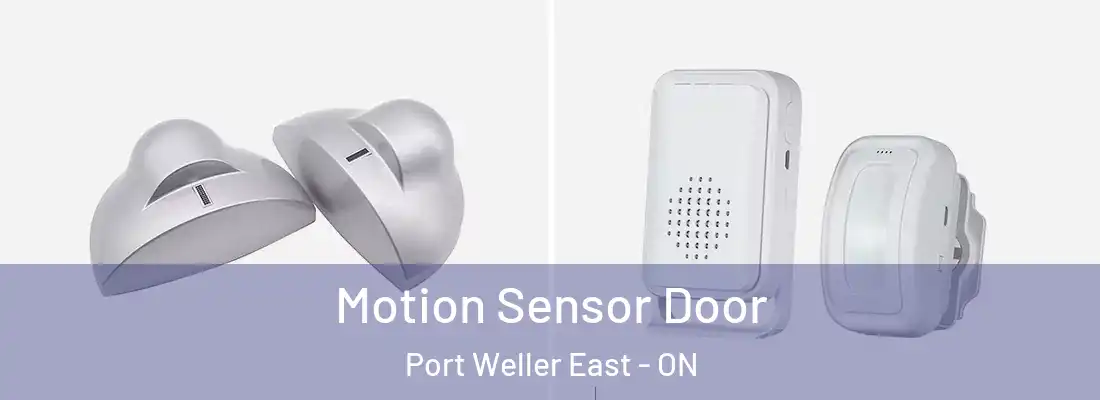  Motion Sensor Door Port Weller East - ON