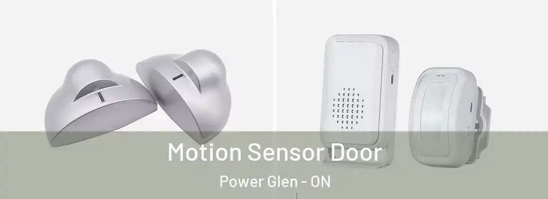  Motion Sensor Door Power Glen - ON