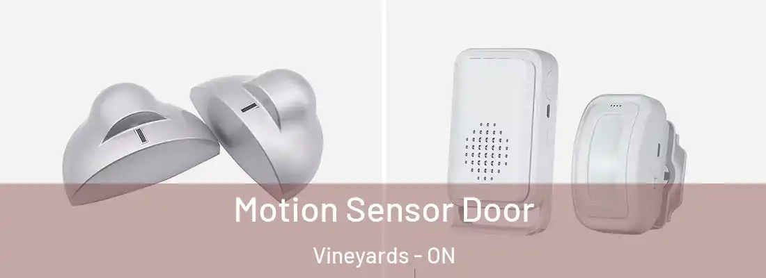  Motion Sensor Door Vineyards - ON