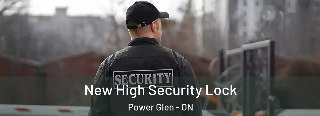  New High Security Lock Power Glen - ON