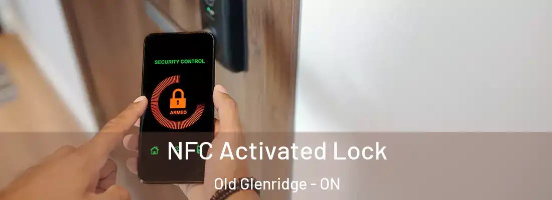  NFC Activated Lock Old Glenridge - ON