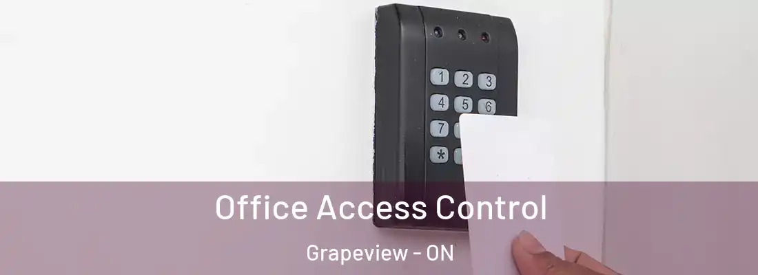  Office Access Control Grapeview - ON