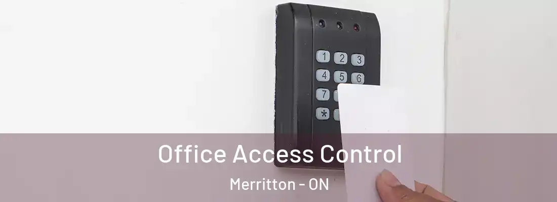  Office Access Control Merritton - ON