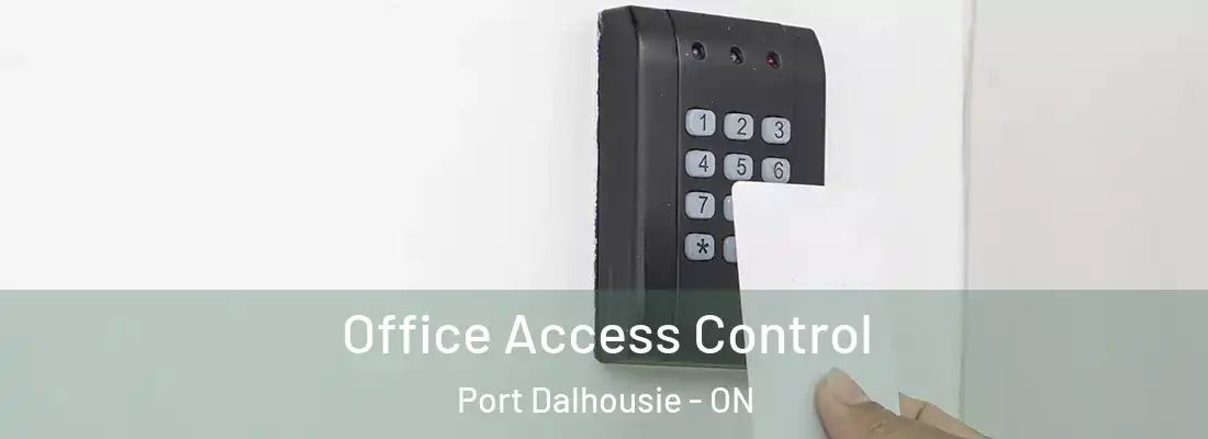  Office Access Control Port Dalhousie - ON