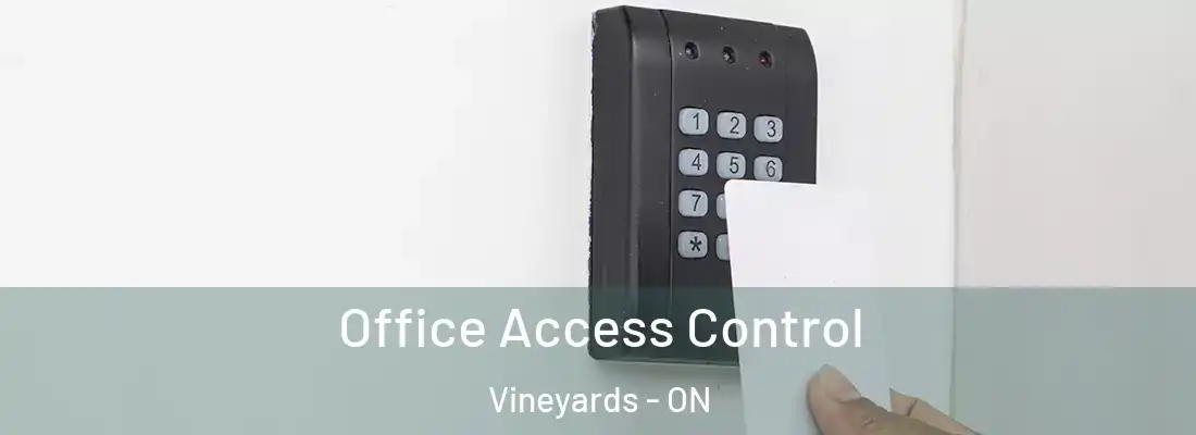  Office Access Control Vineyards - ON