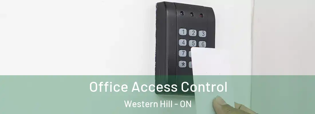  Office Access Control Western Hill - ON
