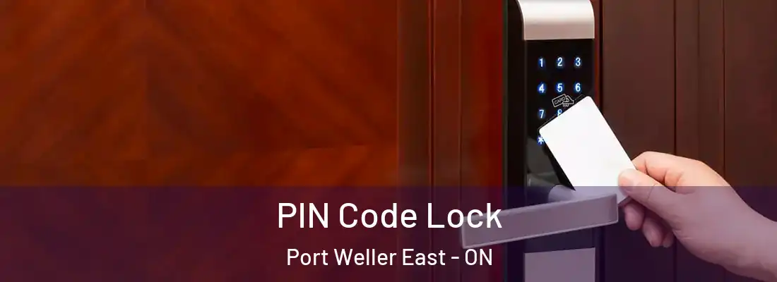  PIN Code Lock Port Weller East - ON