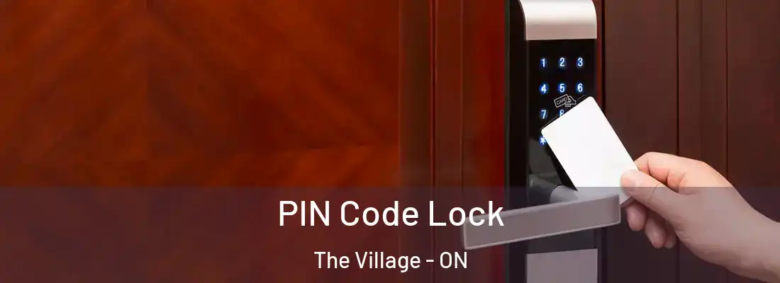  PIN Code Lock The Village - ON