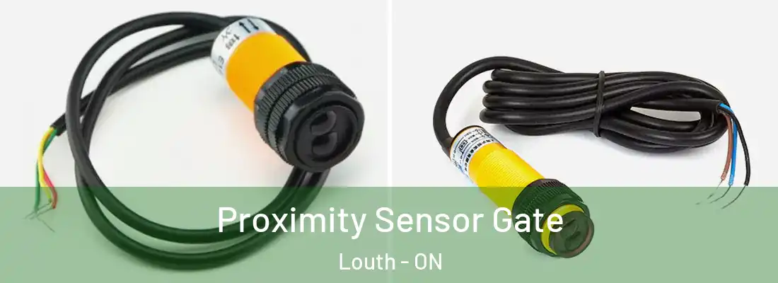  Proximity Sensor Gate Louth - ON