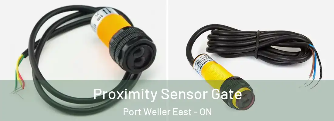  Proximity Sensor Gate Port Weller East - ON