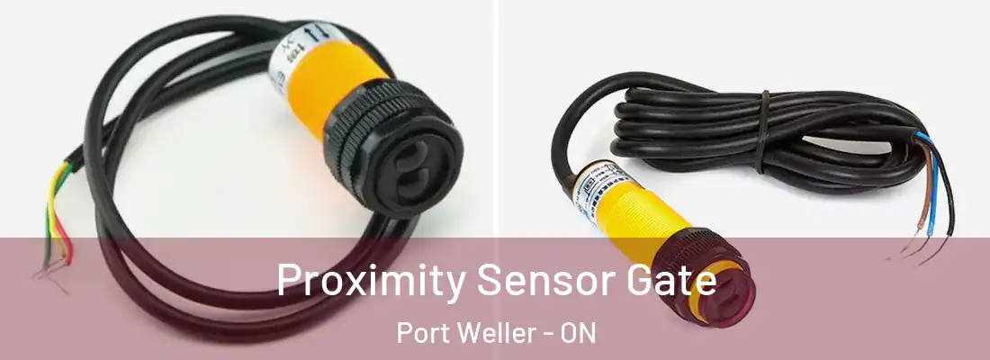 Proximity Sensor Gate Port Weller - ON