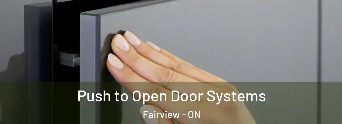  Push to Open Door Systems Fairview - ON