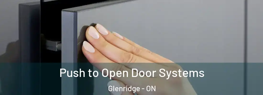  Push to Open Door Systems Glenridge - ON