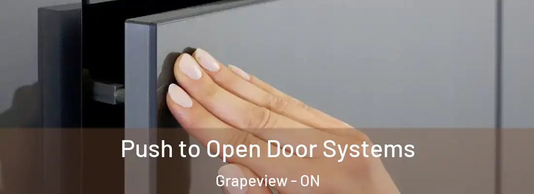  Push to Open Door Systems Grapeview - ON