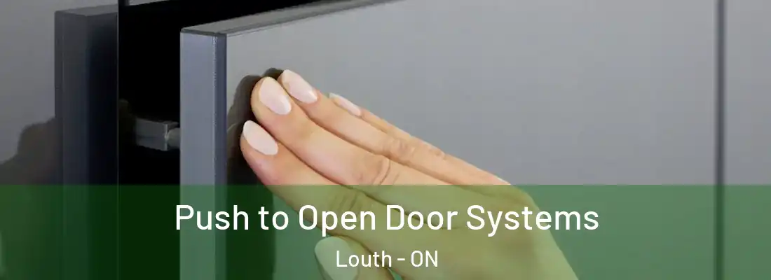  Push to Open Door Systems Louth - ON