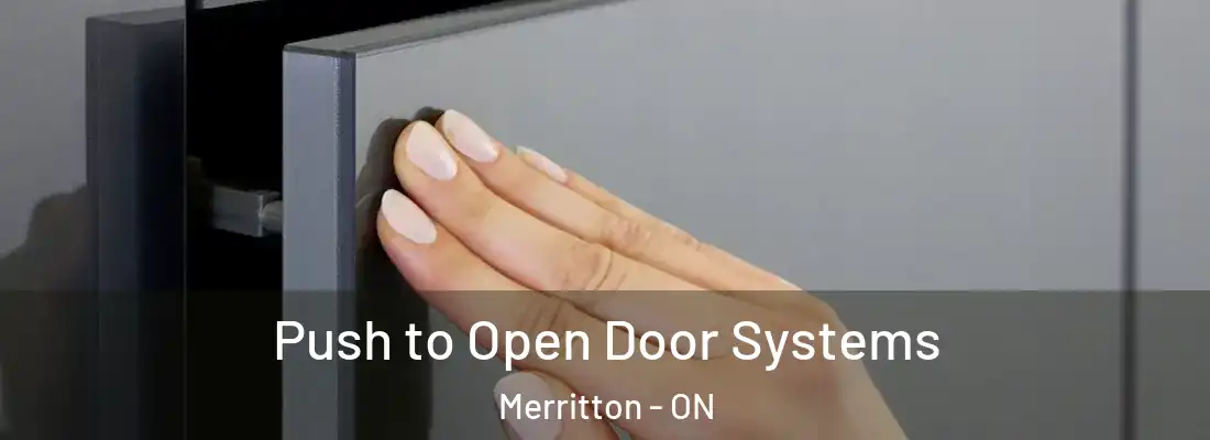  Push to Open Door Systems Merritton - ON