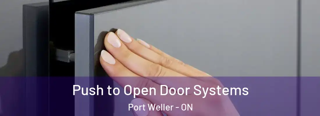  Push to Open Door Systems Port Weller - ON