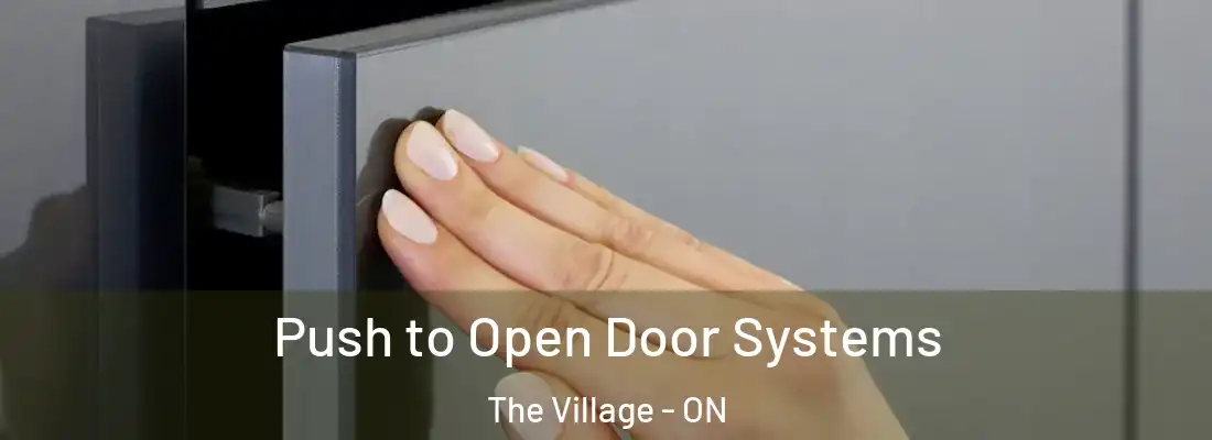  Push to Open Door Systems The Village - ON