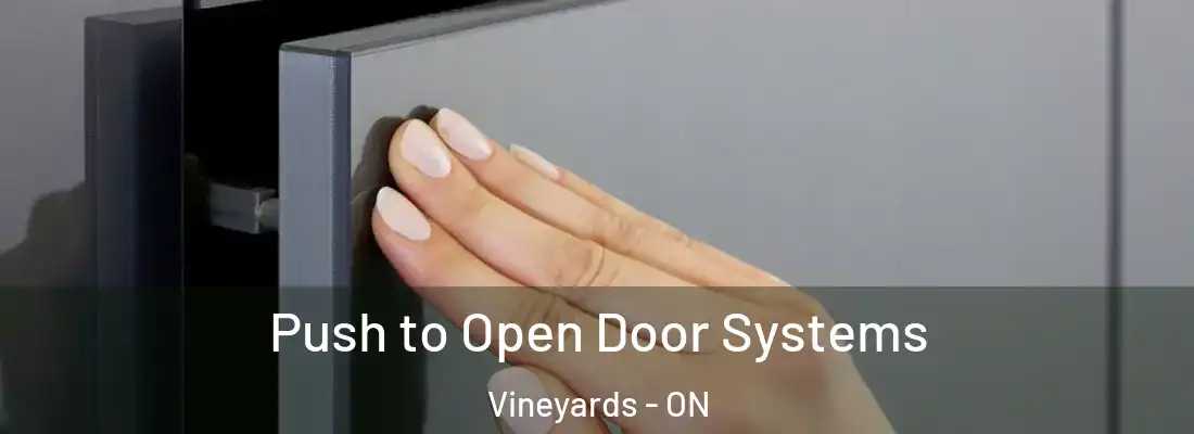  Push to Open Door Systems Vineyards - ON