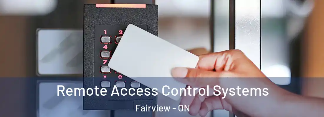  Remote Access Control Systems Fairview - ON