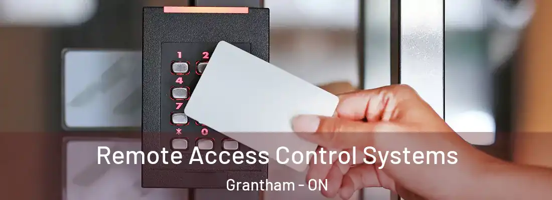  Remote Access Control Systems Grantham - ON