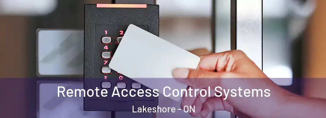  Remote Access Control Systems Lakeshore - ON