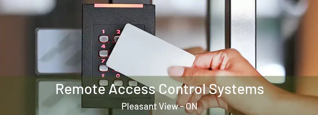  Remote Access Control Systems Pleasant View - ON