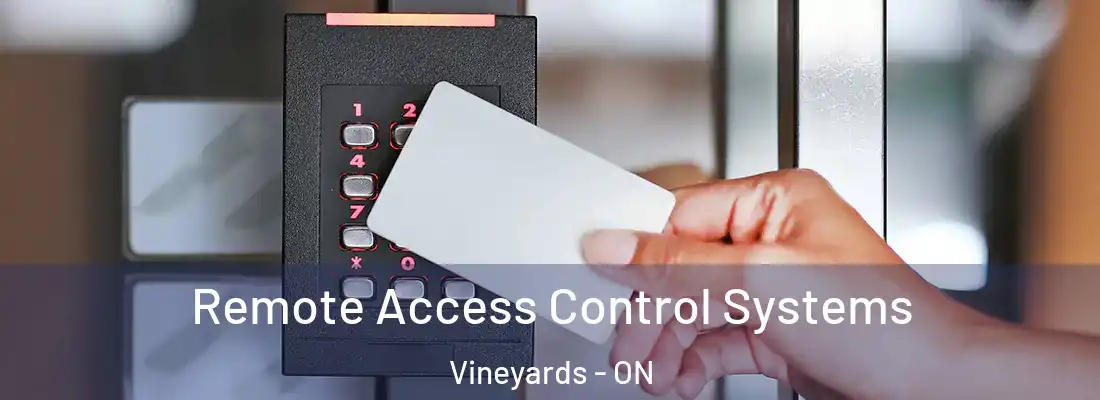  Remote Access Control Systems Vineyards - ON
