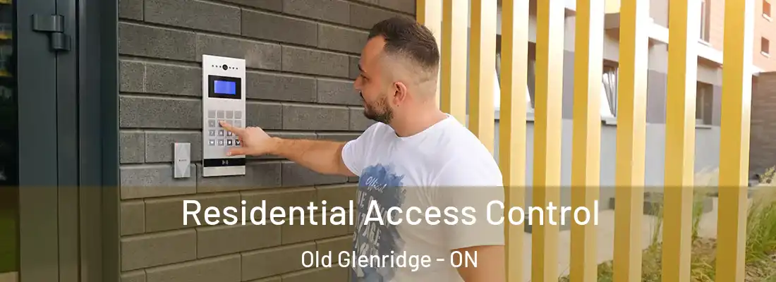  Residential Access Control Old Glenridge - ON