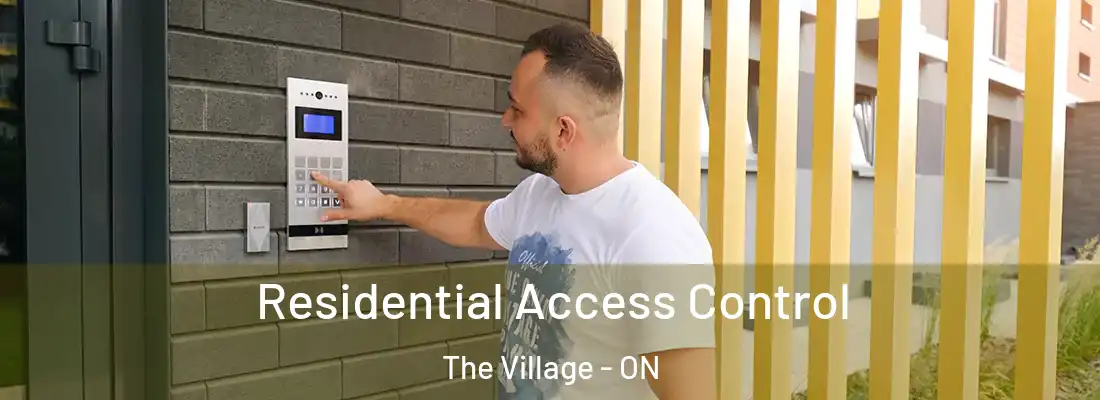  Residential Access Control The Village - ON