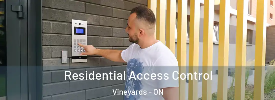  Residential Access Control Vineyards - ON