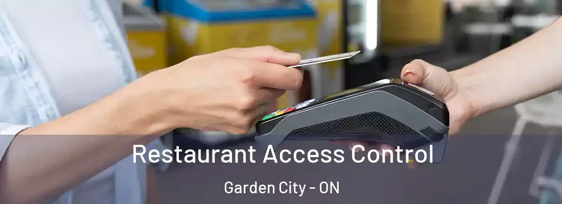  Restaurant Access Control Garden City - ON