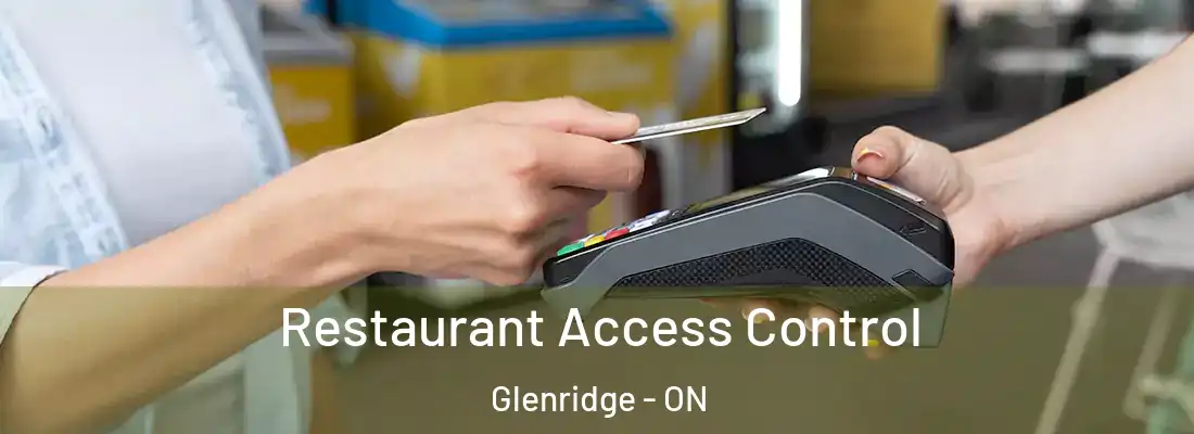  Restaurant Access Control Glenridge - ON